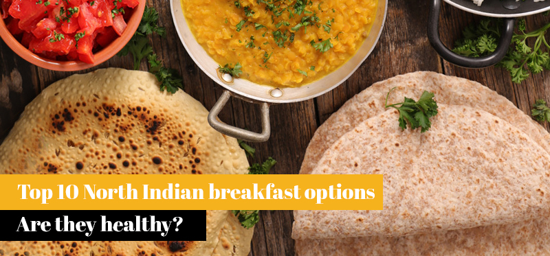Top 10 North Indian Breakfast Options