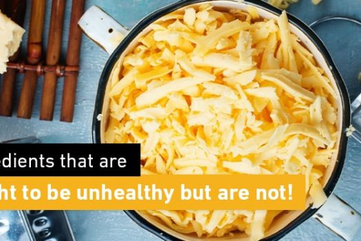 5 Ingredients that are thought to be unhealthy but are not!