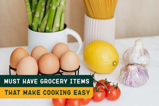 Must-Have Grocery items that make cooking easy!